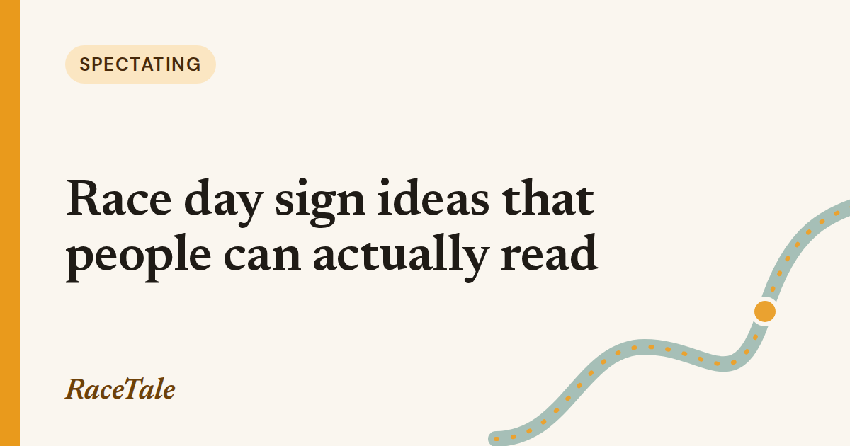 Spectating: Race day sign ideas that people can actually read