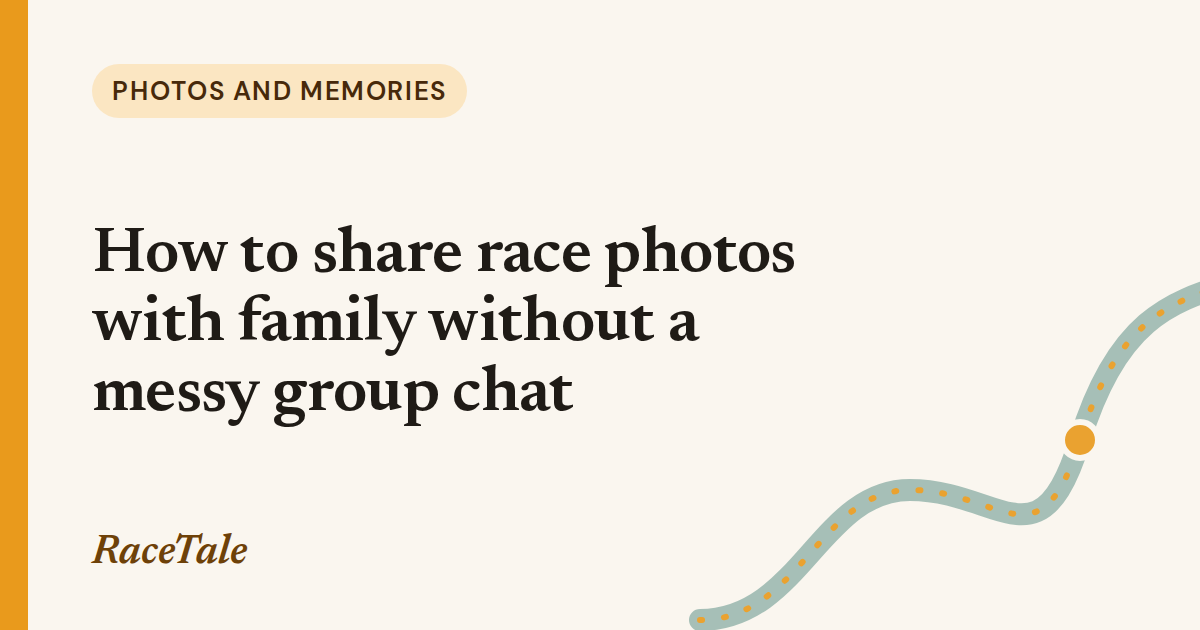Photos and memories: How to share race photos with family without a messy group chat